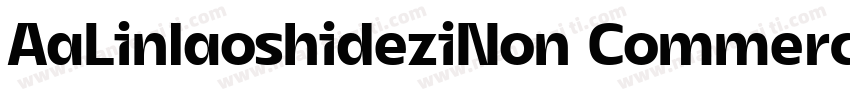 AaLinlaoshideziNon CommercialUse字体转换